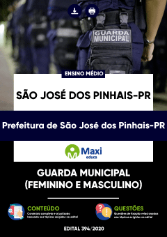 Apostila Prefeitura de São José dos Pinhais-PR - Guarda Municipal (Feminino e Masculino)