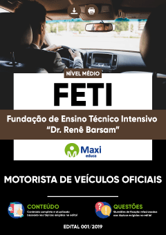 Apostila Fundação de Ensino Técnico Intensivo “Dr. Renê Barsam” - FETI - Motorista de Veículos Oficiais