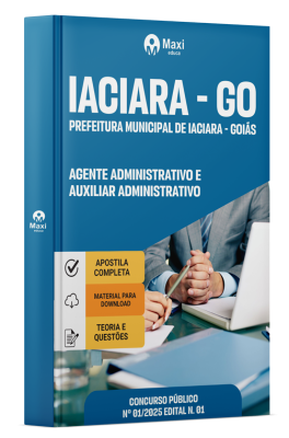 Apostila Prefeitura Municipal de Iaciara - GO 2025 - Agente Administrativo e Auxiliar Administrativo