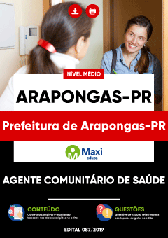 Apostila Prefeitura de Arapongas-PR - Agente Comunitário de Saúde