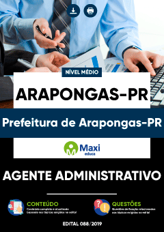 Apostila Prefeitura de Arapongas-PR - Agente Administrativo