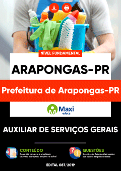 Apostila Prefeitura de Arapongas-PR - Auxiliar de Serviços Gerais