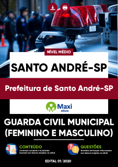 Apostila Prefeitura de Santo André - SP - Guarda Civil Municipal (Feminino e Masculino)