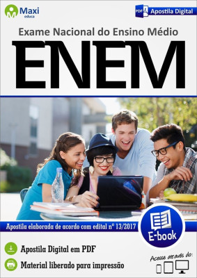 Exame Nacional do Ensino Médio - ENEM - 2017 - Exame Nacional do Ensino Médio - ENEM -  2017 - Volume Completo - Apostila Digital em PDF.