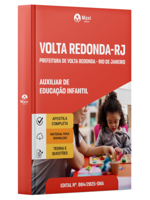 Apostila Prefeitura de Volta Redonda - RJ - 2025 - Auxiliar de Educação Infantil