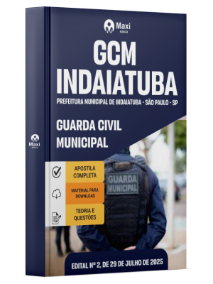 Apostila GCM Indaiatuba - Prefeitura de Indaiatuba - SP - 2025 - Guarda Civil Municipal