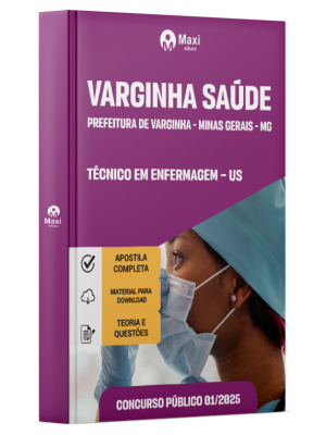 Apostila Varginha Saúde - MG - 2025 - Técnico em Enfermagem – US