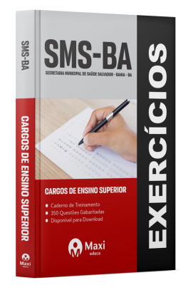Caderno de Questões SMS Salvador - BA - 2024 - 350 Questões Gabaritadas - Cargos de Ensino Superior