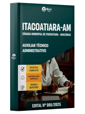 Apostila Câmara de Itacoatiara  - AM - 2025 - Auxiliar Técnico Administrativo
