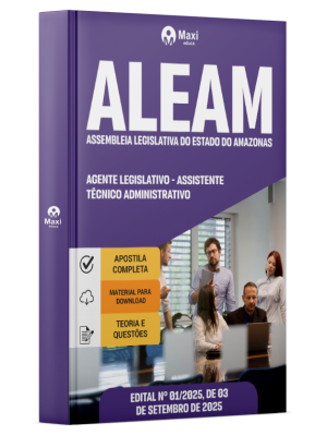 Apostila ALEAM - 2025 - Agente Legislativo - Assistente Técnico Administrativo