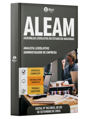 Apostila ALEAM - 2025 - Analista Legislativo - Administrador de Empresa