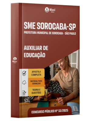 Apostila SME Sorocaba - SP -2025 - Auxiliar de Educação