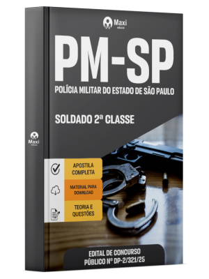 Apostila PM-SP - 2025 - Soldado PM - 2ª Classe