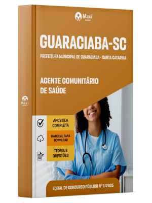Apostila Prefeitura de Guaraciaba - SC - 2025 - Agente Comunitário de Saúde