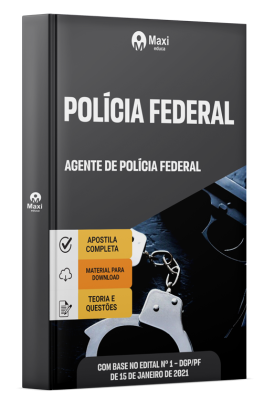Apostila Preparatória Polícia Federal - PF 2025 - Agente de Polícia Federal