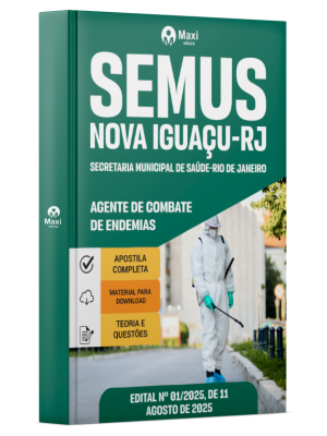 Apostila SEMUS Nova Iguaçu - RJ - 2025 - Agente de Combate de Endemias
