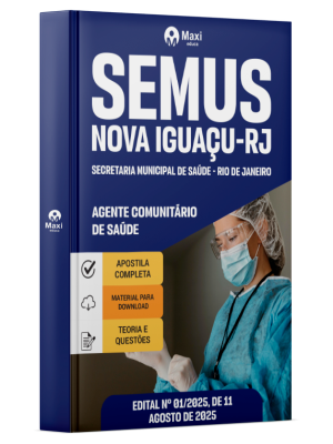 Apostila SEMUS Nova Iguaçu - RJ - 2025 - Agente Comunitário de Saúde