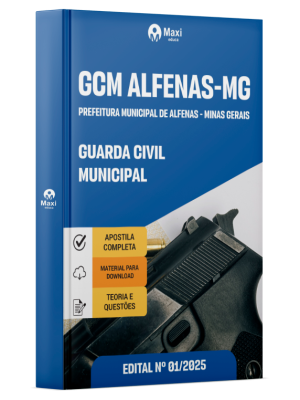 Apostila GCM ALFENAS - Prefeitura de Alfenas - MG - 2025 - Guarda Civil Municipal