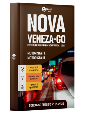 Apostila Prefeitura de Nova Veneza - GO - 2025 - Motorista I e Motorista III