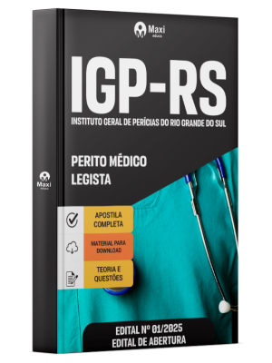 Apostila IGP-RS - 2025 - Perito Médico – Legista