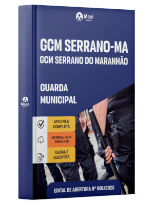 Apostila GCM Serrano do Maranhão - MA - 2026 - Guarda Municipal