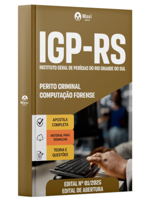 Apostila IGP-RS - 2025 - Perito Criminal -  Computação Forense