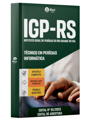 Apostila IGP-RS - 2025 - Técnico em Perícias -  Informática