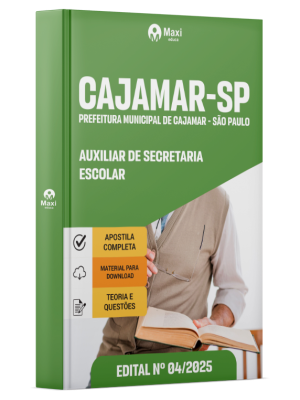 Apostila Prefeitura de Cajamar - SP  2025 - Auxiliar de Secretaria Escolar
