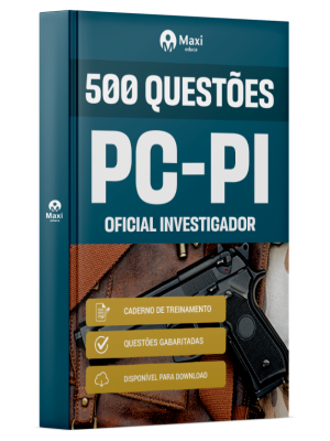 Caderno de Questões PC-PI em PDF - Oficial Investigador - 500 Questões Gabaritadas