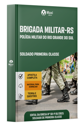 Apostila Brigada Militar RS 2025 - Soldado Primeira Classe