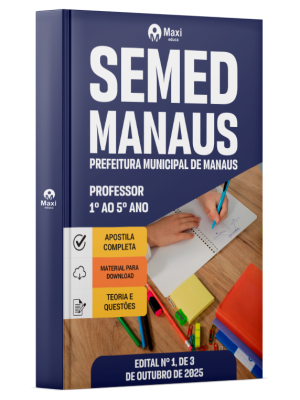 Apostila SEMED MANAUS 2025 - Professor Nível Superior - 1º ao 5º Ano