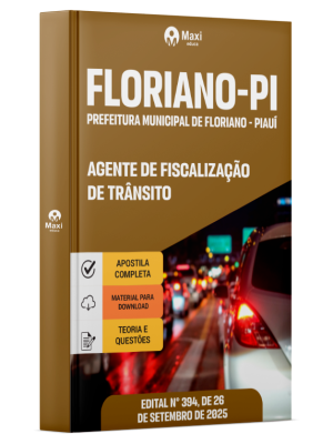 Apostila Prefeitura de Floriano-PI 2025 - Agente de Fiscalização de Trânsito