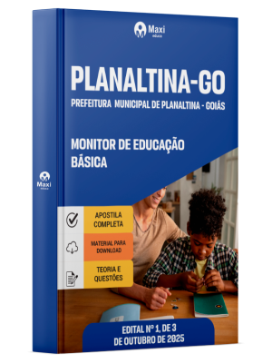 Apostila Prefeitura de Planaltina - GO 2025 - Monitor de Educação Básica
