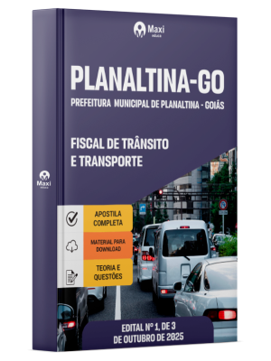 Apostila Prefeitura de Planaltina - GO 2025 - Fiscal de Trânsito e Transporte