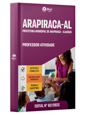 Apostila Prefeitura de Arapiraca - AL 2025 - Professor Atividade (Educação Infantil e Anos Iniciais)