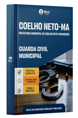 Apostila Prefeitura de Coelho Neto-MA - 2025 - Guarda Civil Municipal