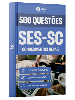 Caderno de Questões SES-SC - Conhecimentos Gerais - 500 Questões Gabaritadas