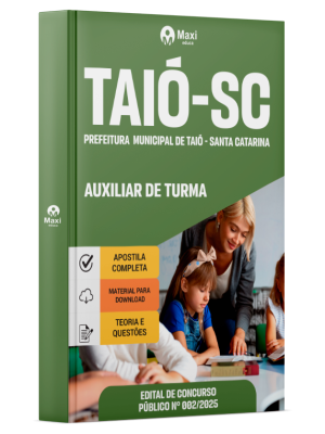Apostila Prefeitura de Taió - SC 2025 - Auxiliar de Turma - 20h