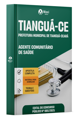Apostila Prefeitura de Tianguá - CE 2025 - Agente Comunitário de Saúde