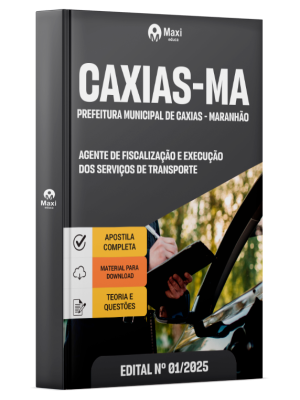 Apostila Prefeitura de Caxias - MA 2025 - Agente de Fiscalização e Execução dos Serviços de Transporte