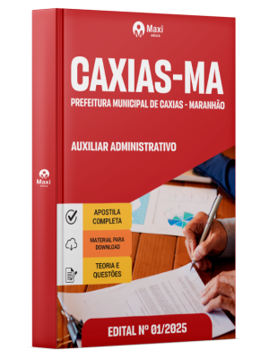 Apostila Prefeitura de Caxias - MA 2025 - Auxiliar Administrativo