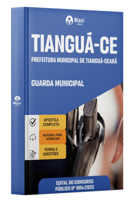 Apostila Prefeitura de Tianguá - CE 2025 - Guarda Municipal