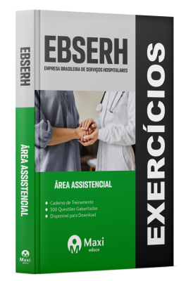 Caderno de Questões EBSERH - 2023 - 500 questões gabaritadas - Praticando - Área Assistencial