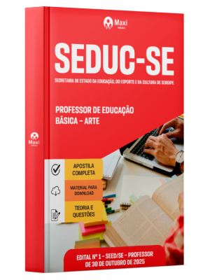 Apostila SEDUC-SE 2025 - Professor de Educação Básica – Arte