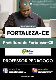 Apostila Prefeitura de Fortaleza-CE 2022 - Professor Pedagogo