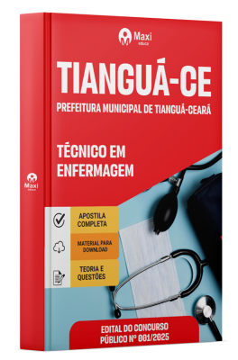 Apostila Prefeitura de Tianguá - CE 2025 - Técnico em Enfermagem