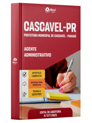 Apostila Prefeitura de Cascavel - PR 2025 - Agente Administrativo