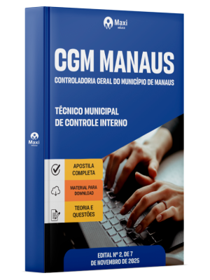 Apostila CGM Manaus-AM 2025 - Técnico Municipal de Controle Interno