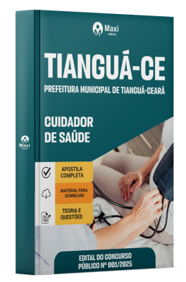 Apostila Prefeitura de Tianguá - CE 2025 - Cuidador de Saúde