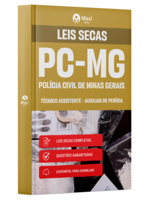 Apostila PC-MG 2025 - Técnico Assistente - Auxiliar de Perícia - Leis Secas